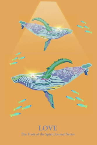 Love: The Fruit of the Spirit Journal Series