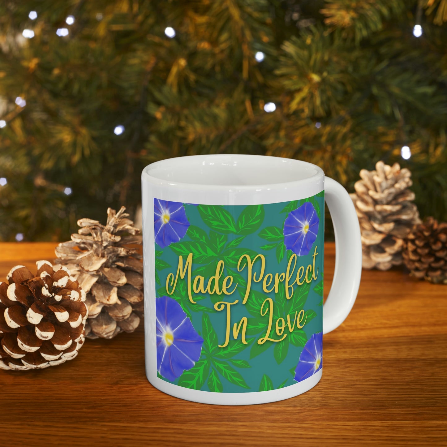 Made Perfect In Love, CTracyLouie Ceramic Mug 11oz