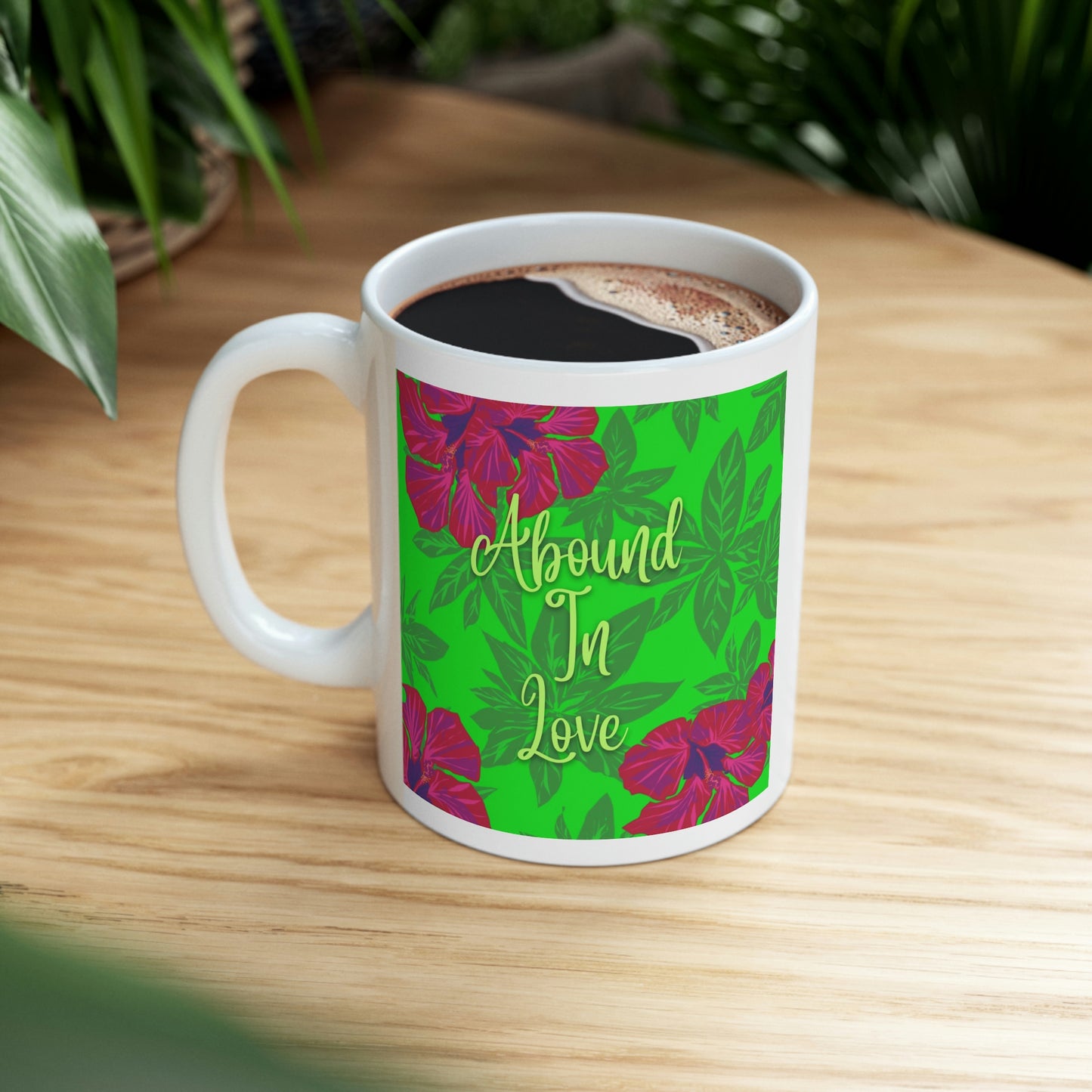 Abound In Love, CTracyLouie Ceramic Mug 11oz