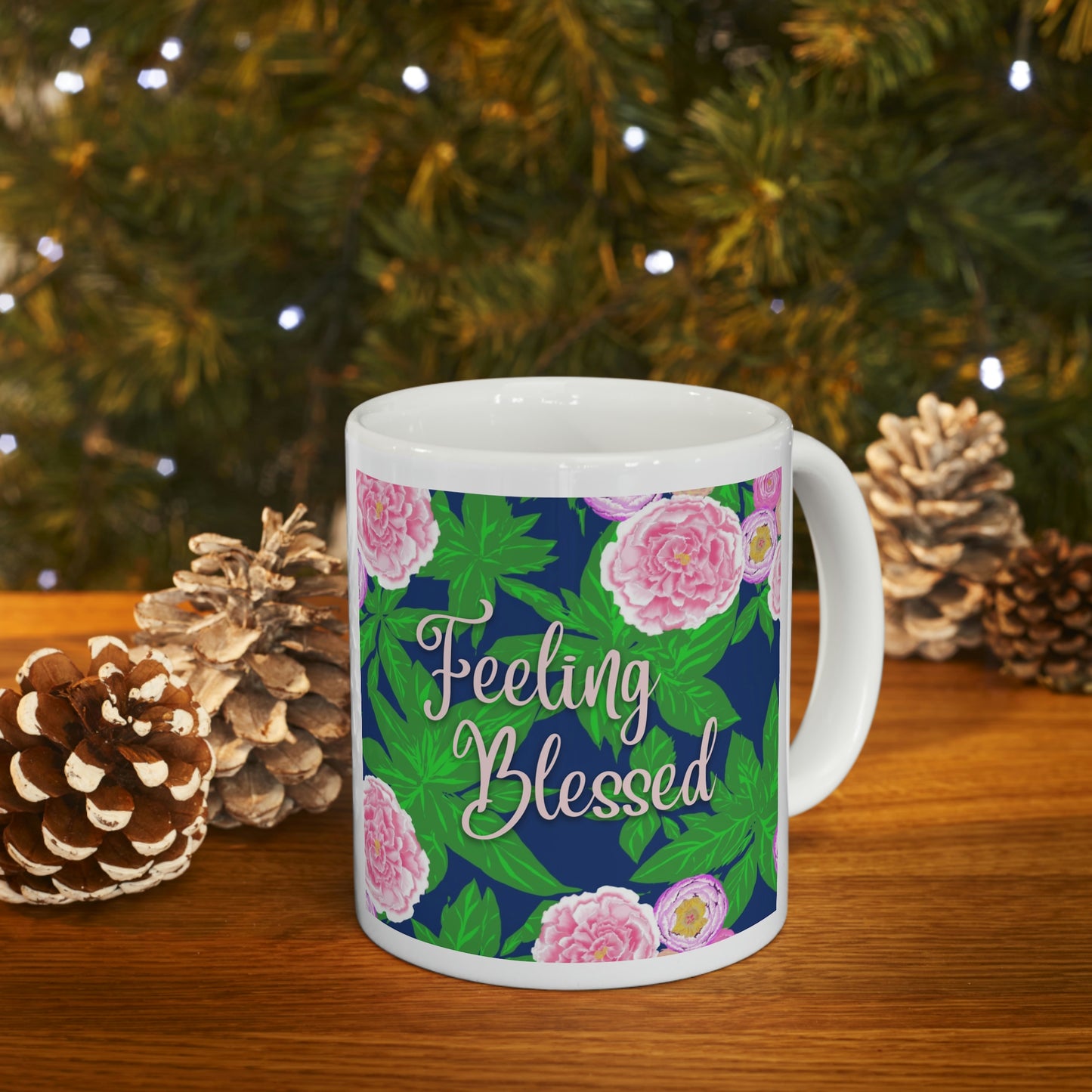 Feeling Blessed, CTracyLouie Ceramic Mug 11oz