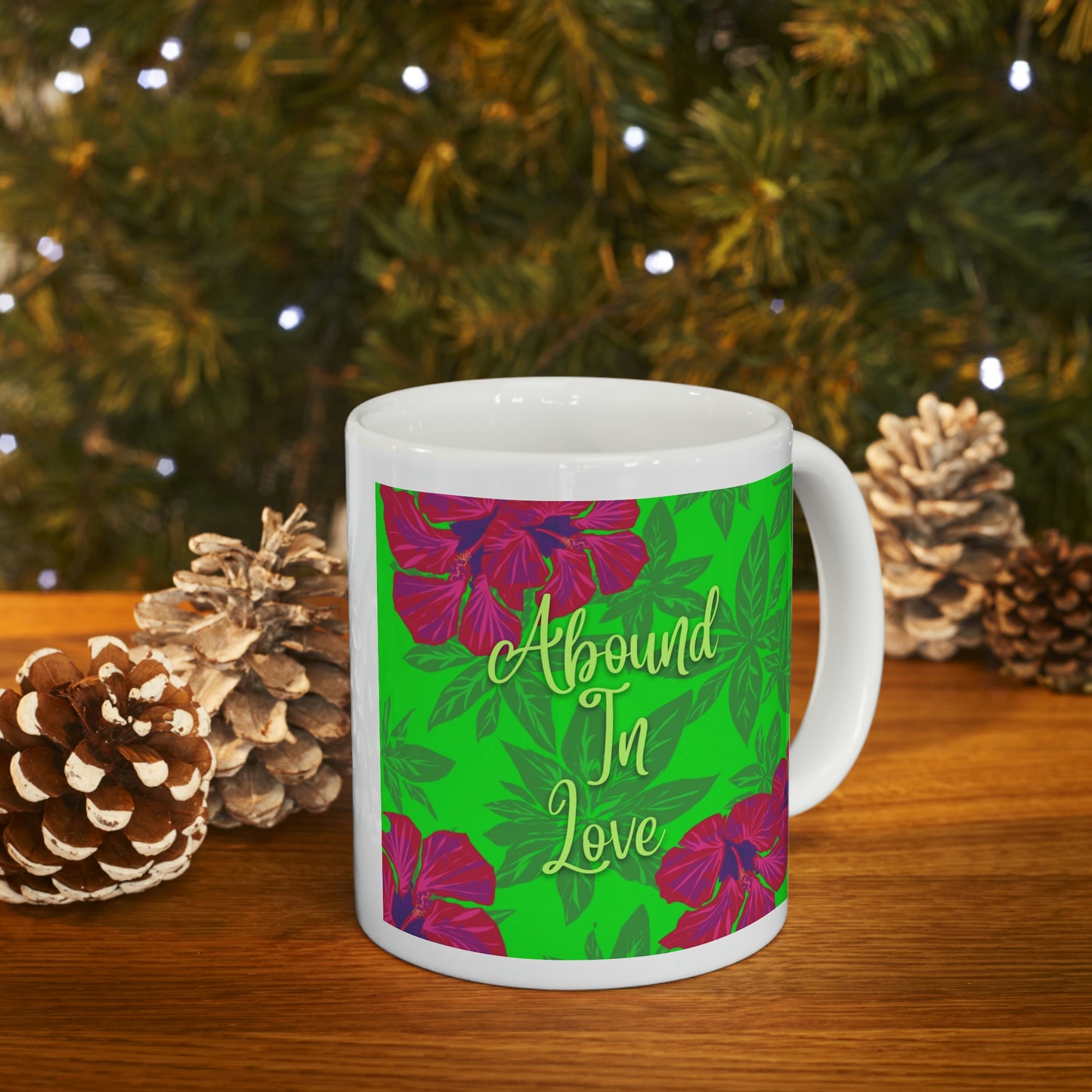 Abound In Love, CTracyLouie Ceramic Mug 11oz