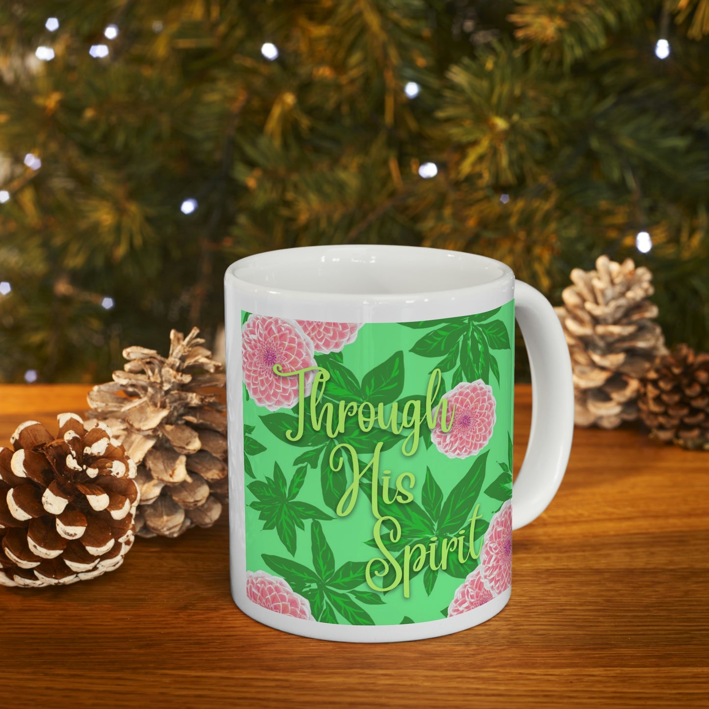 Through His Spirit, CTracyLouie Ceramic Mug 11oz