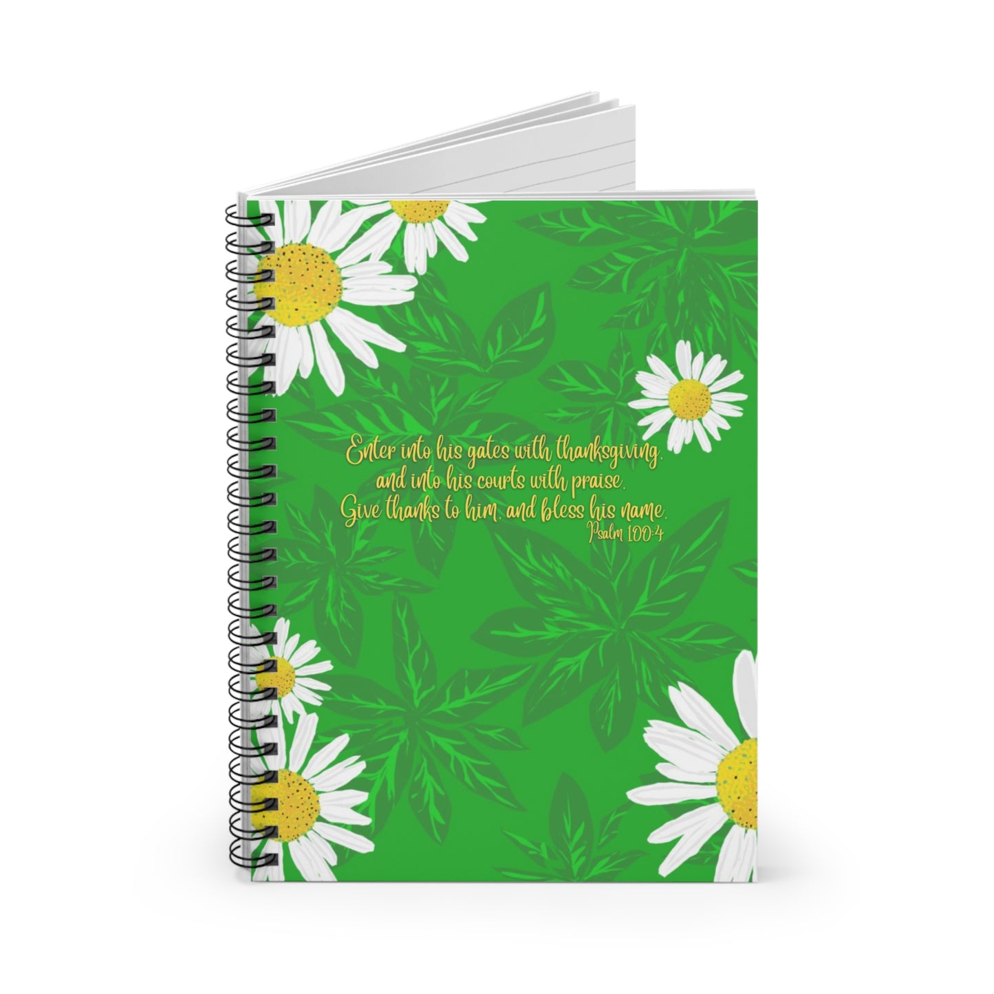 Daisy Psalm 100:4, CTracyLouie Spiral Notebook