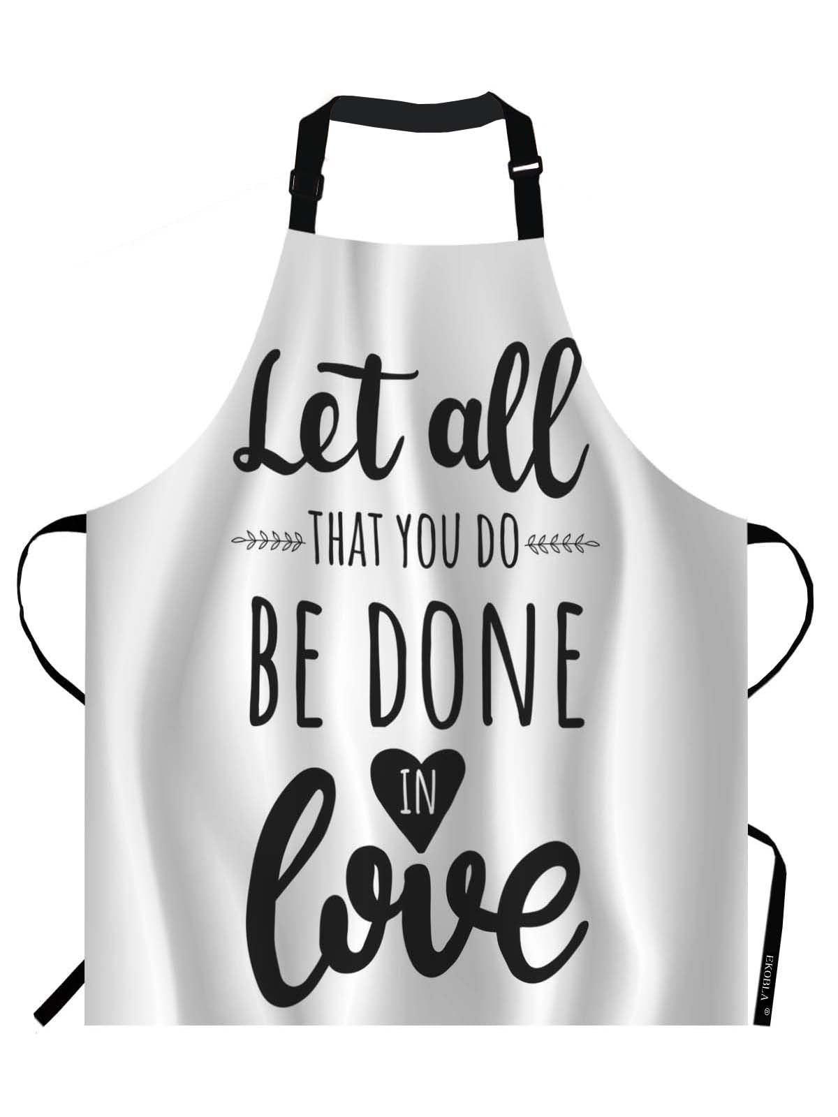 EKOBLA Let All That You Do Be Done In Love Aprons Motivational Bible Quote Christian Verse Waterproof Resistant Chef Cooking Kitchen BBQ Adjustable Aprons for Women Men 27x31 Inch