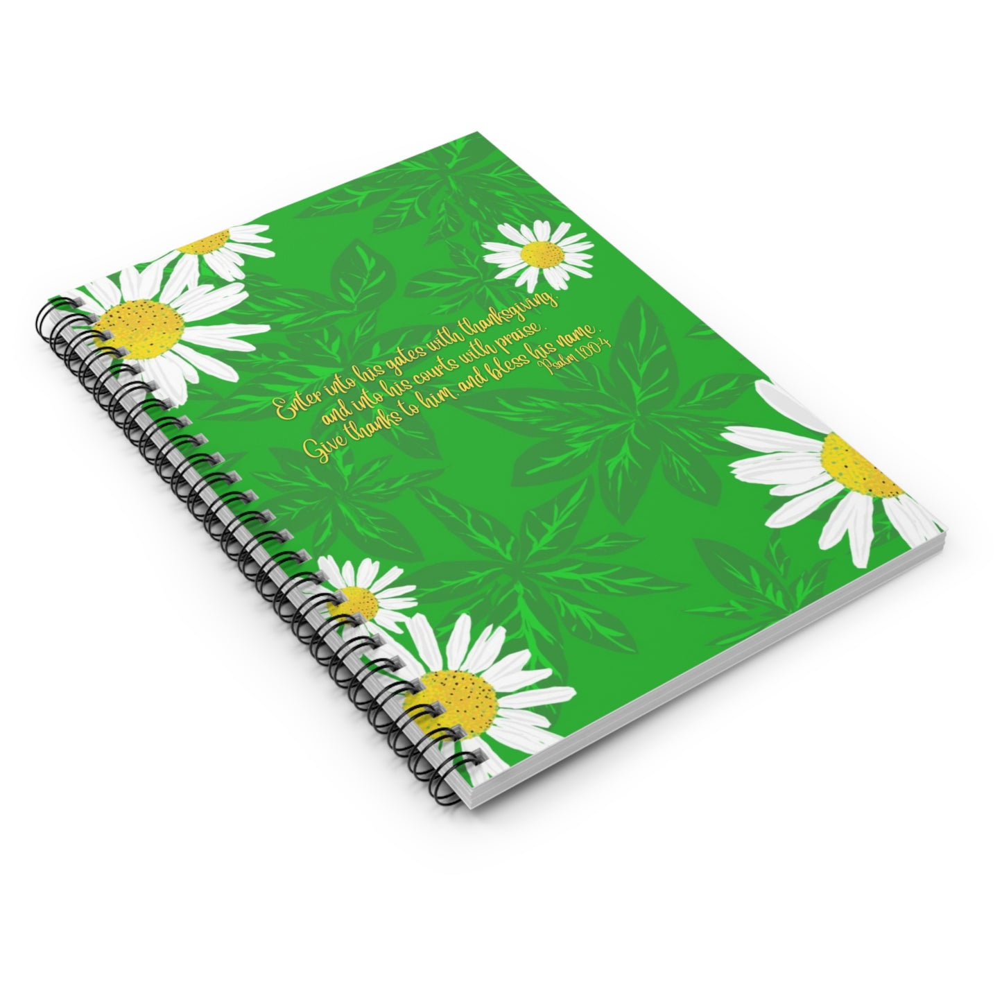Daisy Psalm 100:4, CTracyLouie Spiral Notebook