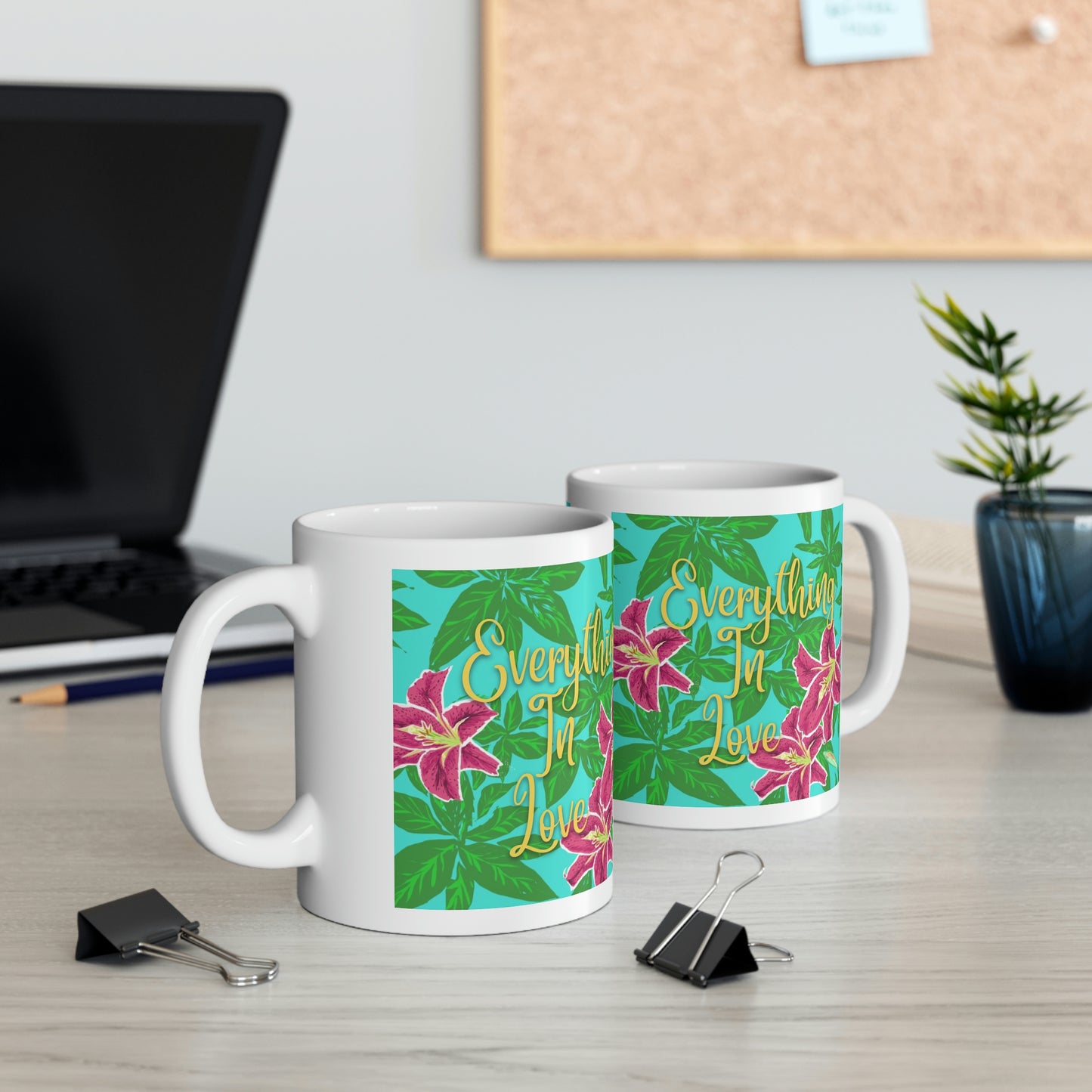 Everything In Love, CTracyLouie Ceramic Mug 11oz