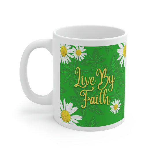 Live By Faith, CTracyLouie Ceramic Mug 11oz