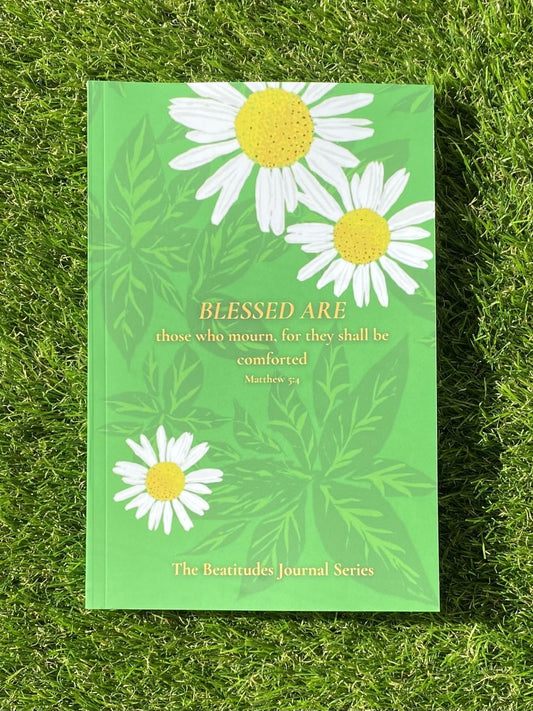 Blessed Are Those Who Mourn: The Beatitudes Journal Series