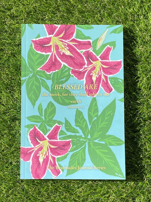 Blessed Are the Meek: The Beatitudes Journal Series