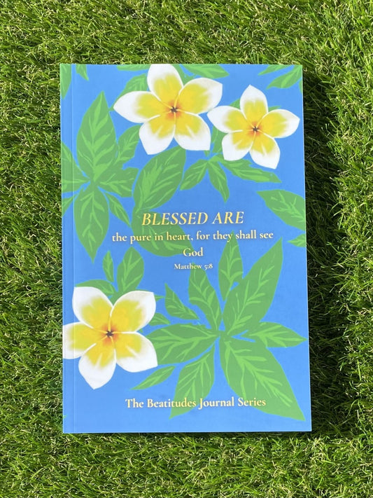 Blessed Are The Pure In Heart: The Beatitudes Journal Series