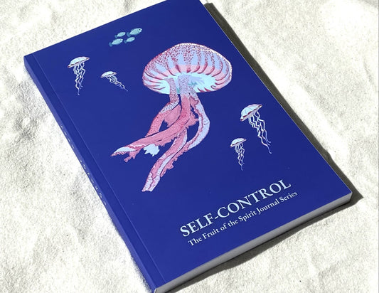 Self-Control: The Fruit of the Spirit Journal Series